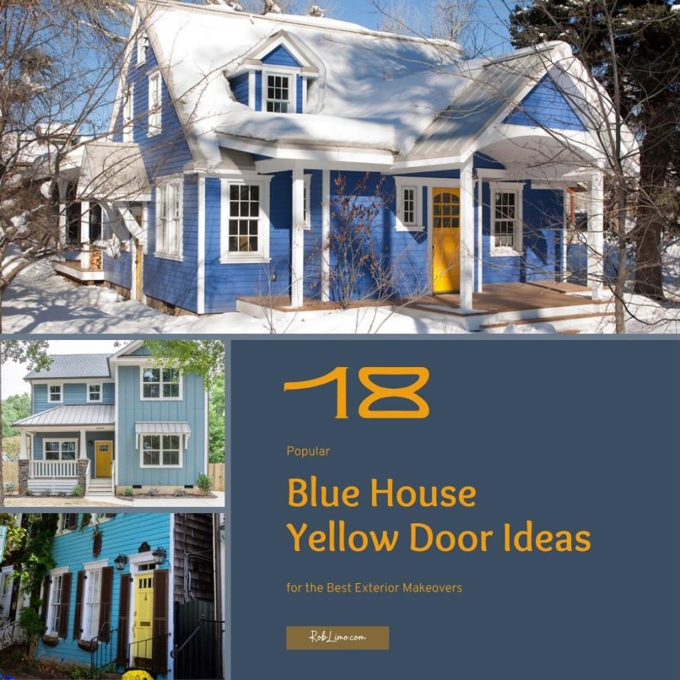 18 Popular Blue House Yellow Door Ideas